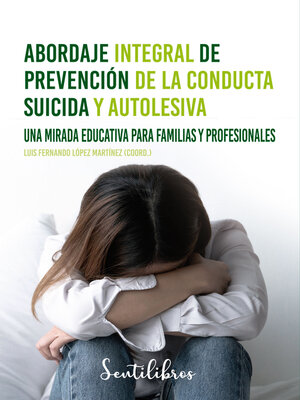 cover image of Abordaje integral de prevención de la conducta suicida y autolesiva